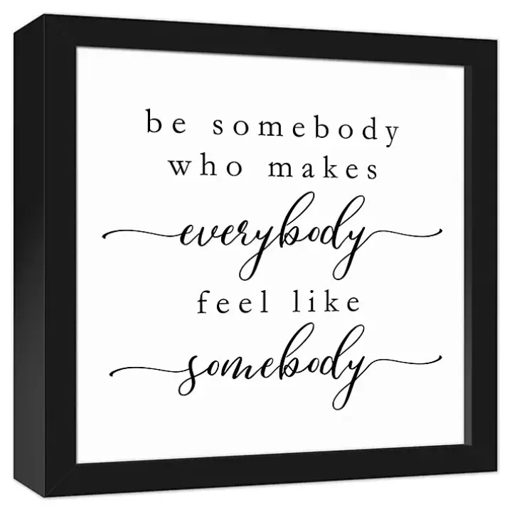 Shop Be Somebody Framed Canvas Wall Plaque Wall Quotes & Signs