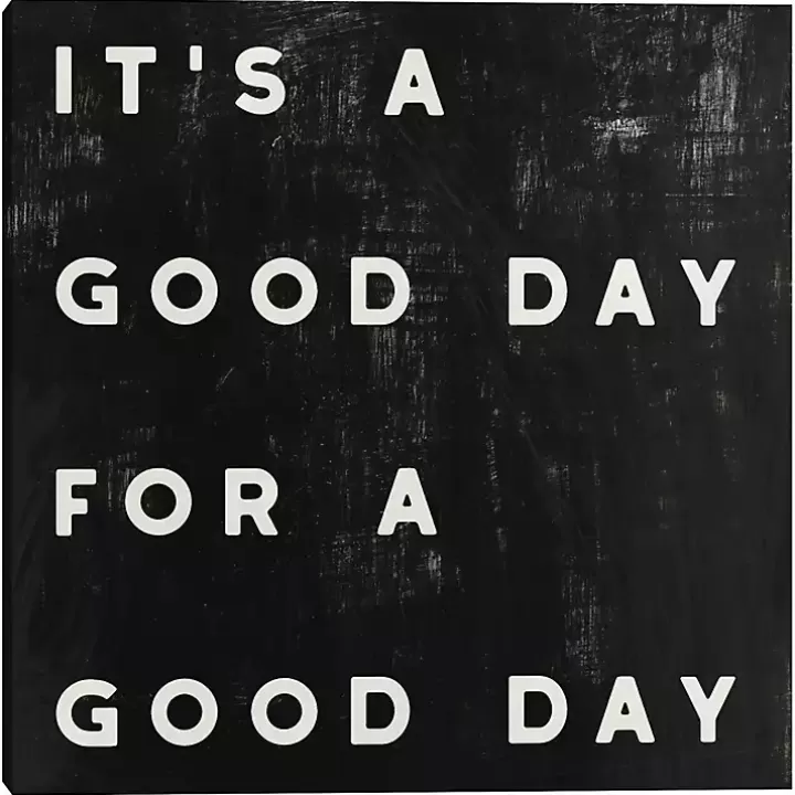 Store Black and White It’s a Good Day Canvas Art Print Wall Quotes & Signs
