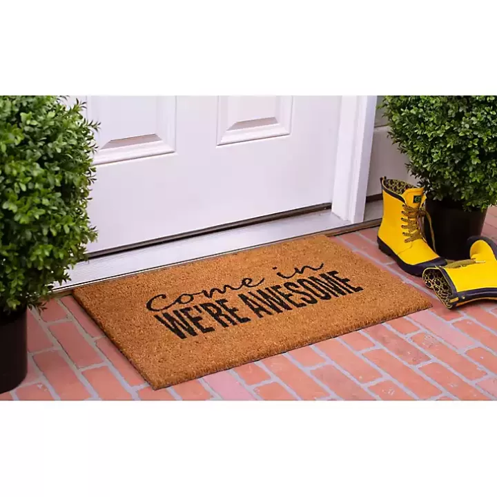 Shop Come In We're Awesome Coir Doormat Doormats