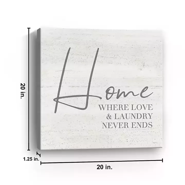 Store Home Love and Laundry Canvas Art Print Wall Quotes & Signs