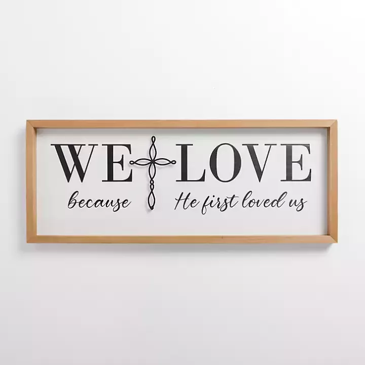 Sale We Love Because He First Loved Us Wall Plaque Wall Quotes & Signs